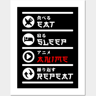 EAT SLEEP ANIME REPEAT Posters and Art